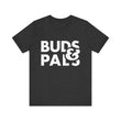 Load image into Gallery viewer, Buds &amp; Pals - Unisex Jersey Short Sleeve Tee
