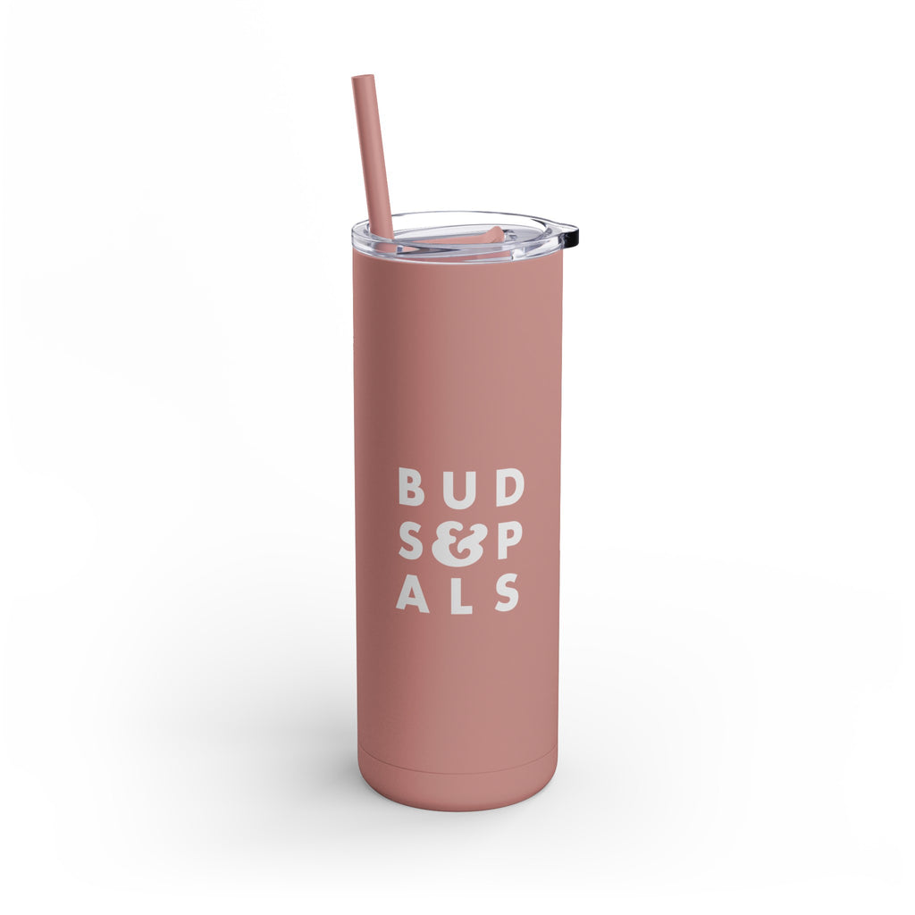 Buds Skinny Matte Tumbler, 20oz