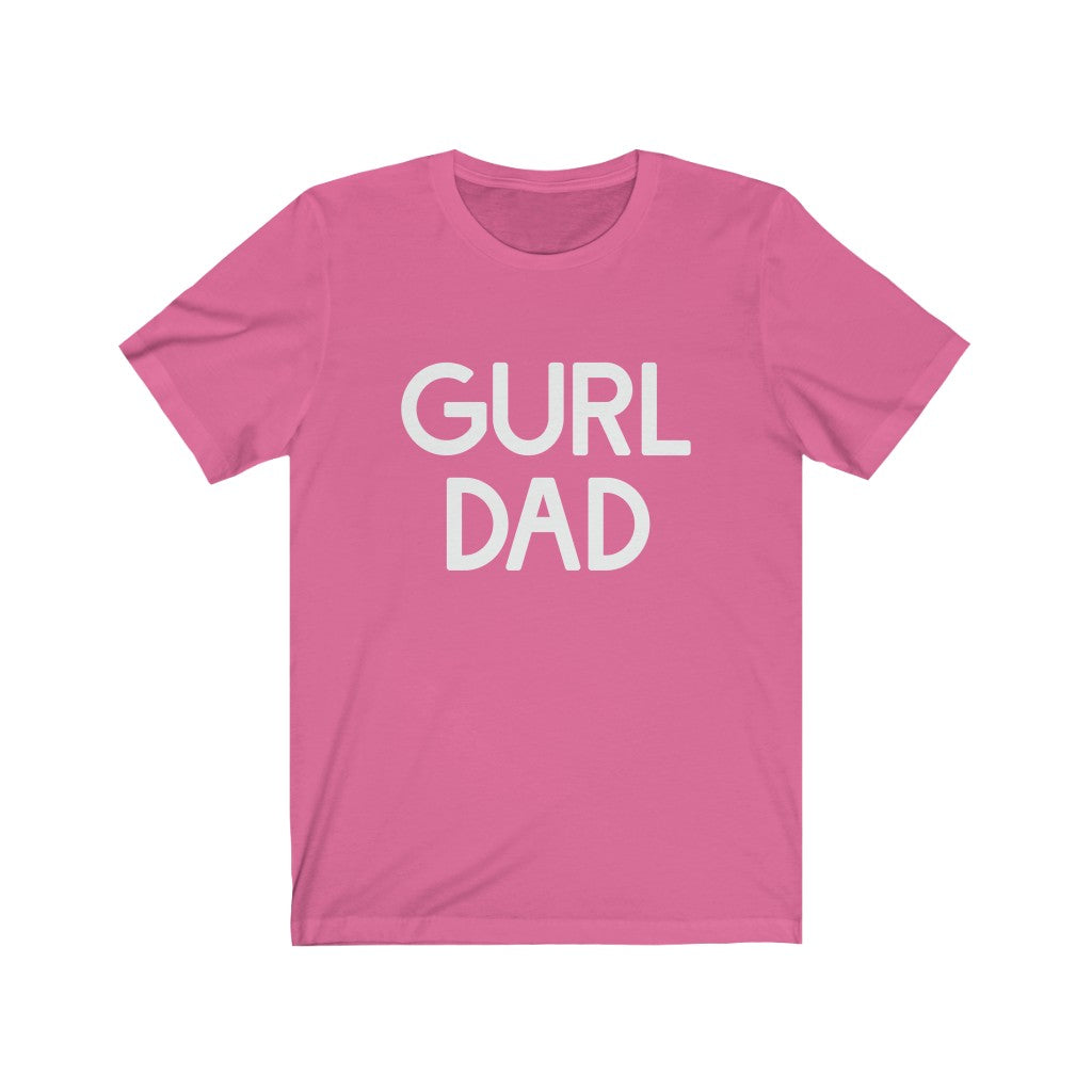 Gurl Dad Tee