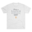 Load image into Gallery viewer, Have a Super Average Day
