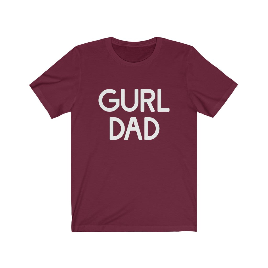 Gurl Dad Tee