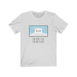 Load image into Gallery viewer, I'm Here Live, I'm Not a Cat T-Shirt
