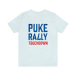 Load image into Gallery viewer, Puke Rally Touchdown Unisex Tee
