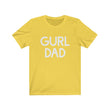 Load image into Gallery viewer, Gurl Dad Tee
