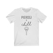 Load image into Gallery viewer, Pierogi &amp; Chill Unisex Tee
