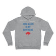 Load image into Gallery viewer, Josh Allen is my Boyfriend Hoodie
