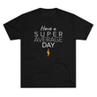 Load image into Gallery viewer, Have a Super Average Day
