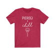 Load image into Gallery viewer, Pierogi &amp; Chill Unisex Tee
