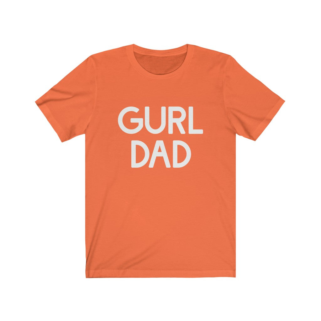Gurl Dad Tee